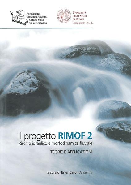 Il progetto RIMOF 2. Rischio idraulico e morfodinamica fluviale - copertina