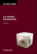 La matta bestialità. Temperalapis