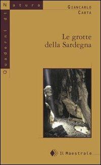 Le grotte della Sardegna - Giancarlo Carta - copertina