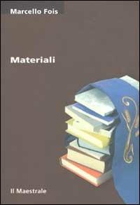 Materiali - Marcello Fois - copertina