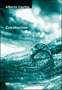Creaturine - Alberto Capitta - copertina