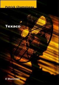 Texaco - Patrick Chamoiseau - copertina