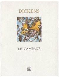 Le campane. Con le illustrazioni originali del 1844 - Charles Dickens - copertina