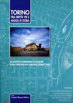 Torino. Fra dritte vie e angoli di storia
