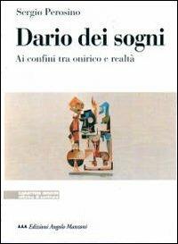 Dario dei sogni. Ai confini tra onirico e realtà - Sergio Perosino - copertina