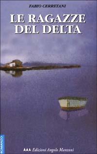 Le ragazze del Delta - Fabio Cerretani - copertina