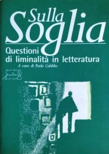 Sulla soglia. Questioni di liminalità in letteratura - copertina