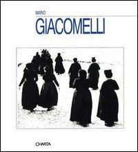 Mario Giacomelli. Catalogo della mostra (Castello di Rivoli, 2 ottobre 1992-10 gennaio 1993) - Ida Gianelli,Mario Giacomelli - copertina