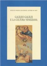 Galileo Galilei e la cultura veneziana. Atti del Convegno di studio (Venezia, 18-20 giugno 1992)