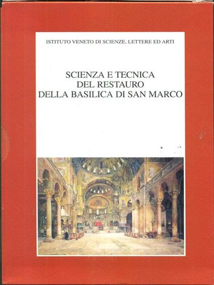 Scienza e tecnica del restauro della Basilica di San Marco. Atti del Convegno internazionale di studi (Venezia, 16-19 maggio 1995) - copertina