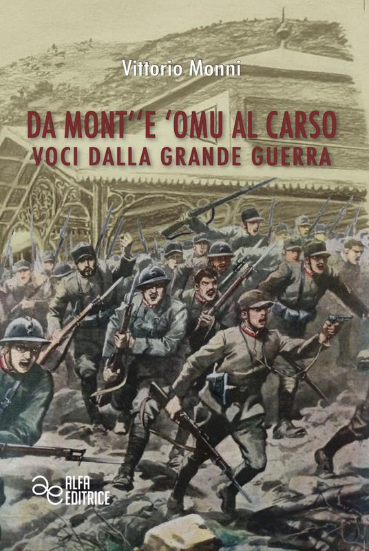 Da Mont''e 'Omu al Carso. Voci dalla Grande Guerra - Vittorio Monni - copertina
