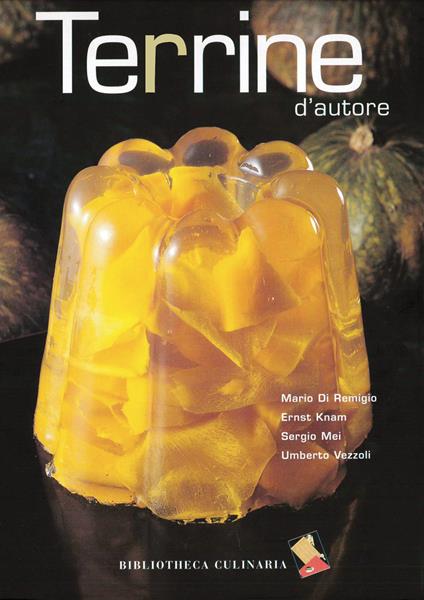 Terrine d'autore - Mario Di Remigio,Ernst Knam,Sergio Mei - copertina