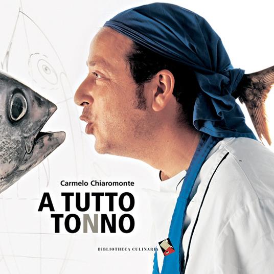 A tutto tonno - Carmelo Chiaramonte - copertina