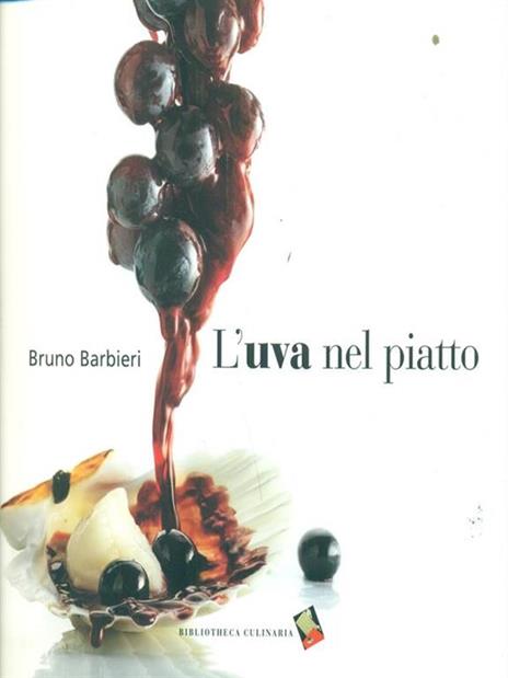 L'uva nel piatto - Bruno Barbieri - 3
