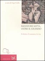 Salvatore Satta, oltre il giudizio. Il diritto, il romanzo, la vita