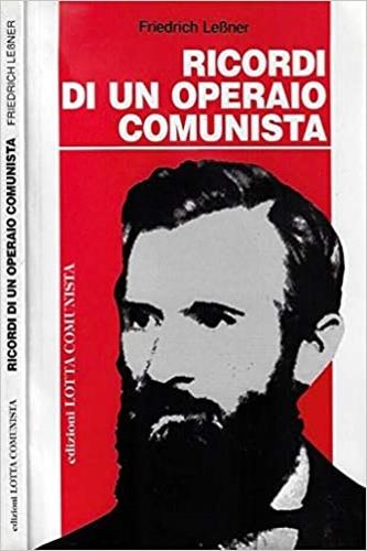 Ricordi di un operaio comunista - Friedrich Lessner - copertina
