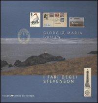 I fari degli Stevenson. Ediz. illustrata - Giorgio Maria Griffa - copertina