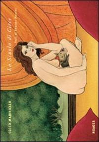 La scuola di Circe. Ediz. illustrata - Cecco Mariniello,Roberto Piumini - copertina