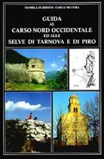 Guida al Carso nord-occidentale ed alle selve di Tarnova e di Piro