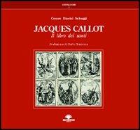 Jacques Callot. Il libro dei santi - Cesare Biasini Selvaggi - copertina