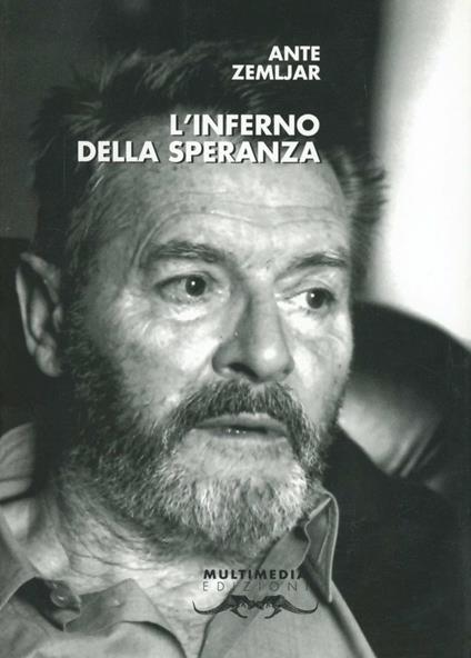 L'inferno della speranza - Ante Zemljar - copertina