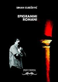 Epigrammi romani. Ediz. multilingue - Sinan Gudžević - copertina