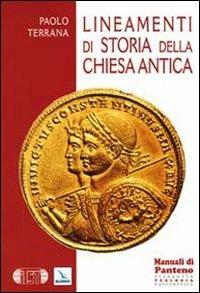 Lineamenti di storia della Chiesa antica - Paolo Terrana - copertina