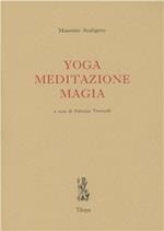 Yoga, meditazione, magia