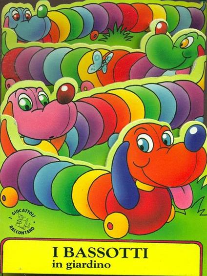 I bassotti in giardino - Leonardo Binato - copertina