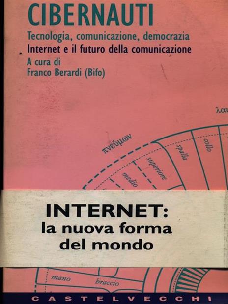 Cibernauti. Tecnologia, comunicazione, democrazia. Vol. 3: Internet e il futuro della comunicazione - copertina