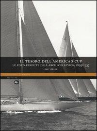Il tesoro dell'America's Cup. Le foto perdute dell'Archivio Levick 1893-1937 - Gary Jobson - copertina