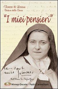 I miei pensieri. Scritti autobiografici - Teresa di Lisieux (santa) - copertina