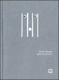 Alla faccia! Ediz. multilingue - Bruno Munari - copertina