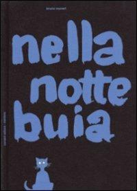 Nella notte buia. Ediz. illustrata - Bruno Munari - copertina