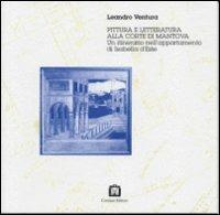 Pittura e letteratura alla corte di Mantova - Leandro Ventura - copertina