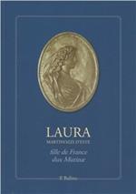 Laura Martinozzi d'Este fille de France, dux mutinae