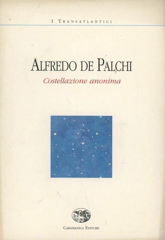 Costellazione anonima - Alfredo De Palchi - copertina