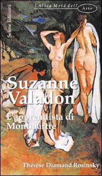 Suzanne Valadon. L'apprendista di Montmartre - Thérèse D. Rosinsky - copertina