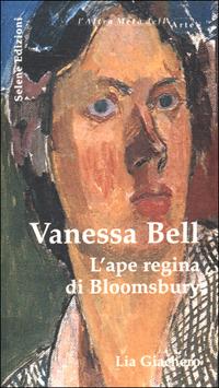 Vanessa Bell. L'ape regina di Bloomsbury - Lia Giachero - copertina