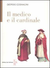 Il medico e il cardinale - Giorgio Cosmacini - copertina