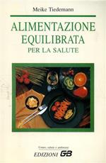 Alimentazione equilibrata per la salute