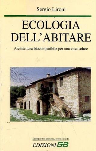 Ecologia dell'abitare - Sergio Lironi - copertina