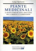 Piante medicinali. 18 gruppi di principi attivi, applicazioni per la medicina e l'alimentazione