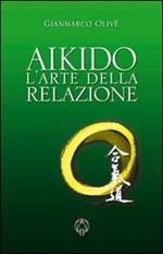 Aikido. L'arte della relazione