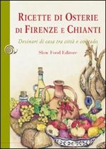 Ricette di osterie di Firenze e Chianti. Desinari di casa tra città e contado