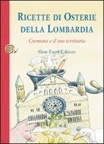 Ricette di osterie della Lombardia. Cremona e il suo territorio