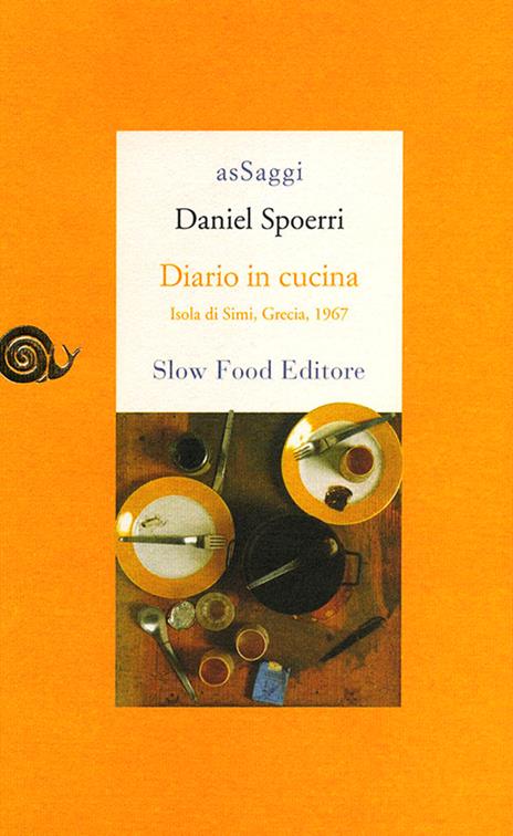 Diario in cucina. Isola di Simi, Grecia, 1967 - Daniel Spoerri - copertina