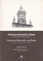 Francesco Borromini e Roma nelle immagini di Franco Tibaldi-Francesco Borromini and Rome through the images of Franco Tibaldi. Catalogo della mostra