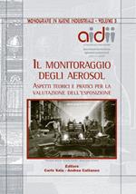 Il monitoraggio degli aerosol. Aspetti teorici e pratici per la valutazione dell'esposizione