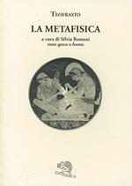 La metafisica. Testo greco a fronte